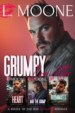 Grumpy Ever After (A Bundle of Dad Bod Instalove Romance) - Deliciously Messy Instalove Collections by L. Moone, #5