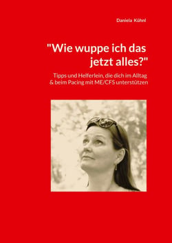 "Wie wuppe ich das jetzt alles?" - Tipps und Helferlein, die dich im Alltag beim Pacing mit ME/CFS unterstützen