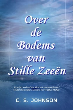 Over de Bodems van Stille Zeeën - Till Human Voices Wake Us