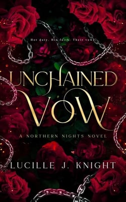 Unchained Vow - Northern Nights, #1