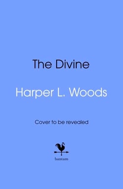 The Divine - The dark and spicy new gothic fantasy romance from the Sunday Times bestselling author of The Coven