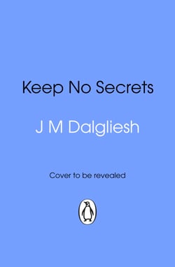 Keep No Secrets - the gripping new murder mystery in the bestselling detective series