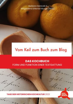 Vom Keil zum Buch zum Blog - Das Kochbuch - Form und Funktion einer Textgattung