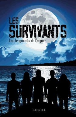 Les Survivants - T2 - Les fragments de l'espoir