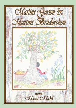 Martins Garten &amp; Martins Brüderchen