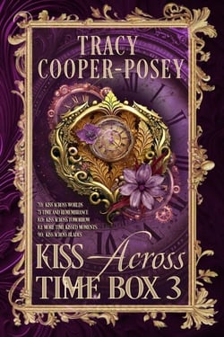 Kiss Across Time Box Three - Kiss Across Time, #9.5