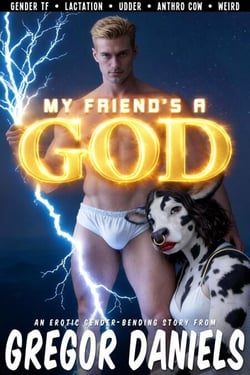 My Friend's a God