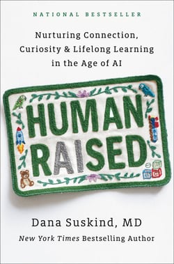 Human Raised - Nurturing Connection, Curiosity &amp; Lifelong Learning in the Age of AI
