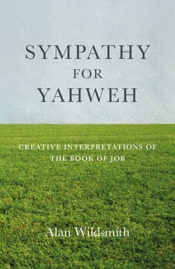 Sympathy for Yahweh - Creative Interpretations of the Book of Job