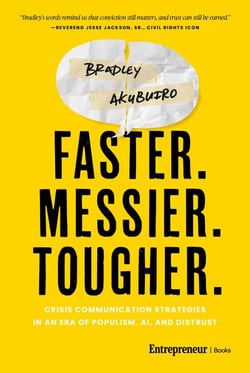 Faster. Messier. Tougher. - Crisis Communication Strategies in an Era of Populism, AI, and Distrust