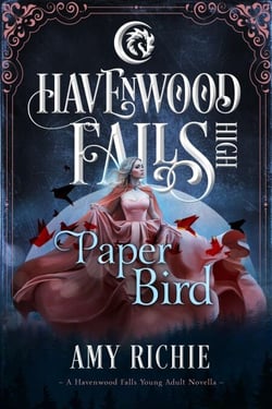 Paper Bird - Havenwood Falls High, #25