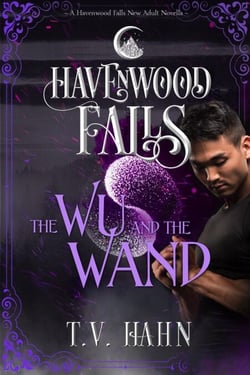 The Wu &amp; the Wand - Havenwood Falls, #29
