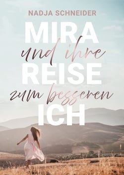 Mira und ihre Reise zum besseren Ich