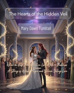 The Hearts of the Hidden Veil: When an Elf Prince Fell in Love with a Business Woman A Story of Welsh Magic and Silicon Valley Love - High Magic, High Stakes, and Impossible Love Where Ancient Magic Meets Modern Ambition, #1