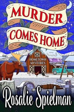 Murder Comes Home - Hometown Mysteries, #3