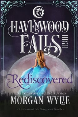 Rediscovered - Havenwood Falls High, #27