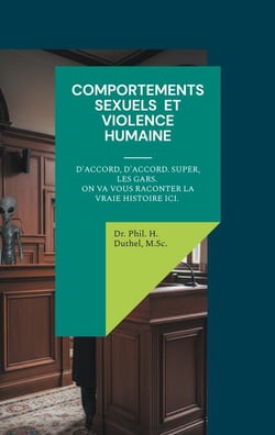 COMPORTEMENTS SEXUELS ET VIOLENCE HUMAINE - D'accord, d'accord. Super, les gars. On va vous raconter la vraie histoire ici.