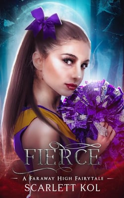 Fierce: A Faraway High Fairytale - Faraway High Fairytales, #3
