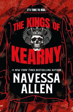 The Kings of Kearny - the steamy motorcycle club romance from the bestselling author of Lights Out