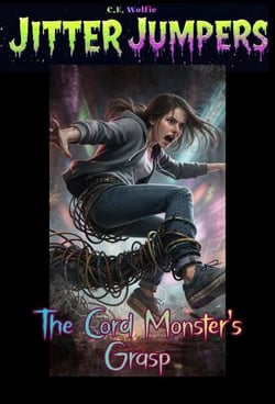 The Cord Monster's Grasp - Jitter Jumpers, #29