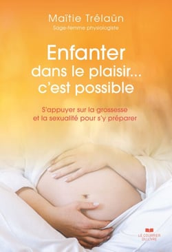 Enfanter dans le plaisir... C'est possible