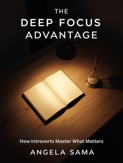 The Deep Focus Advantage - Growth Mindset, #12