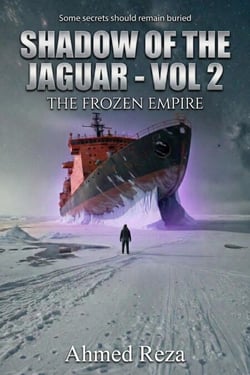 Shadow of the Jaguar: The Frozen Empire - The Amazon Chronicles, #2