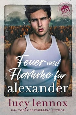 Feuer und Flamme für Alexander - Das Vermächtnis der Marians, #2