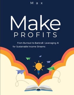 From Burnout to Bankroll: Leveraging AI for Sustainable Income Streams