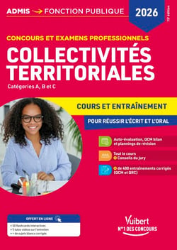 Collectivités territoriales 2026 - Cours et entraînement - Concours et examens professionnels : Catégories A, B et C