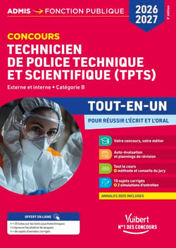 Concours TPTS - Technicien de police technique et scientifique 2026-2027 - Tout-en-un - Externe et interne - Catégorie B - Police nationale