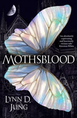 Mothsblood - The thrilling new dark academia fantasy full of magic and mystery, the perfect gothic read for fans of Babel and Ninth House