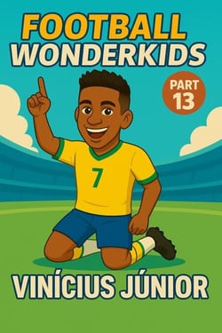 Football Wonderkids: Vinícius Júnior - Football Wonderkids, #13