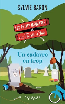 Les petits meurtres du Tricot Club, tome 5 - un cadavre en trop