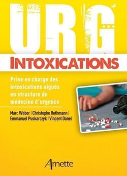Urg' Intoxications - Prise en charge des intoxications aiguës en structure de médecine d'urgence