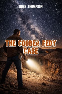 The Coober Pedy Case - Jack Calder, #1