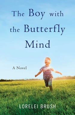 The Boy with the Butterfly Mind - A Novel