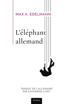 L'éléphant allemand - Chronique d'une chute