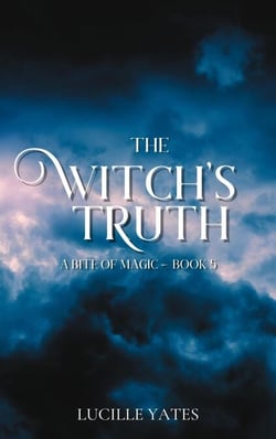 The Witch's Truth - A Bite of Magic Saga, #5