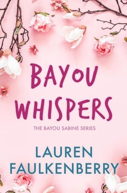 Bayou Whispers - The Bayou Sabine Series, #2