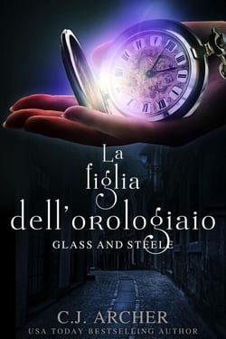 La figlia dell’orologiaio - Glass and Steele - Italiano, #1