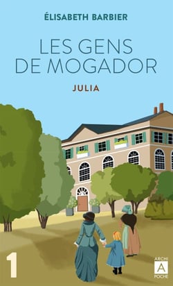 Les Gens de Mogador - Julia - Tome 1