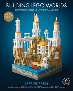 Building LEGO® Worlds - Create the Worlds You've Only Imagined