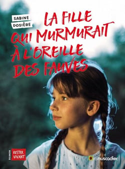 La fille qui murmurait à l’oreille des fauves - Roman jeunesse