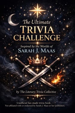 The Ultimate Trivia Challenge Inspired by the Worlds of Sarah J. Maas