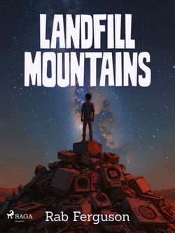 Landfill Mountains: A dystopian cli-fi for young adults