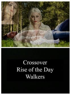 Crossover The Rise of The Day Walkers - Thriller, #2