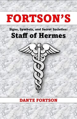 Fortson's Signs, Symbols, and Secret Societies: Staff of Hermes - Fortson's Signs, Symbols, and Secret Societies