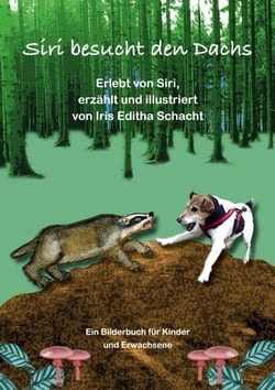 Siri besucht den Dachs - Ein Bilderbuch für Kinder und Erwachsene