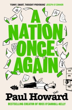 A Nation Once Again - The hilarious new satirical novel from the bestselling author of the Ross O'Carroll-Kelly books